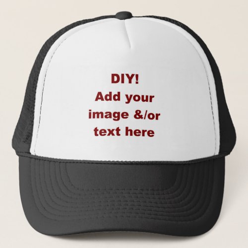 DIY Design Your Own Custom Gift H001E Trucker Hat