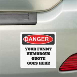 DIY funny danger sign with your quote or humor