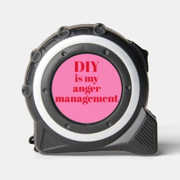 DIY is my Anger Management Funny Quote Red & Pink