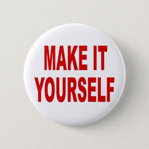 DIY Make Your Own 2016 campaign Button