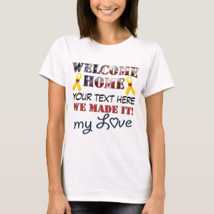 Military Welcome Home T-Shirts | Zazzle