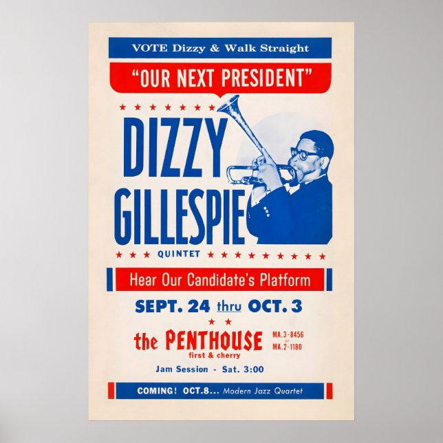 Dizzy Gillespie Our Next President jazz poster (Front)