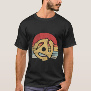 Dj 45 Rpm Adapter Retro Vintage Turntable Record T-Shirt