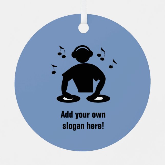 DJ and Musician theme - Disc Jockey plus your text Metal Ornament (Front)