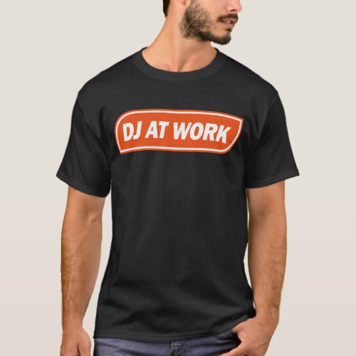 DJ At Work _ Orange T_Shirt