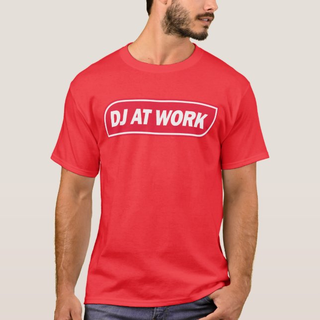 DJ At Work - Red T-Shirt (Front)