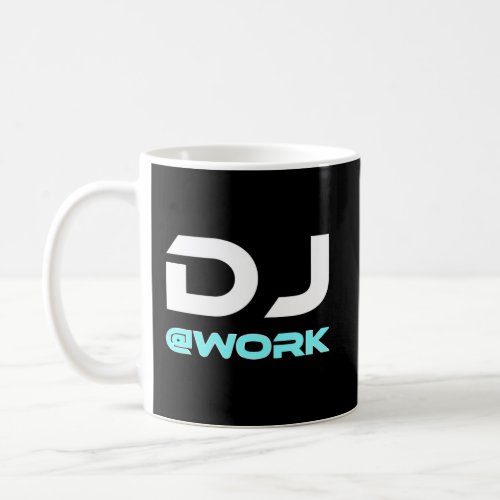 Dj At Work Techno Electro Music Outfit Rave Hardst Coffee Mug