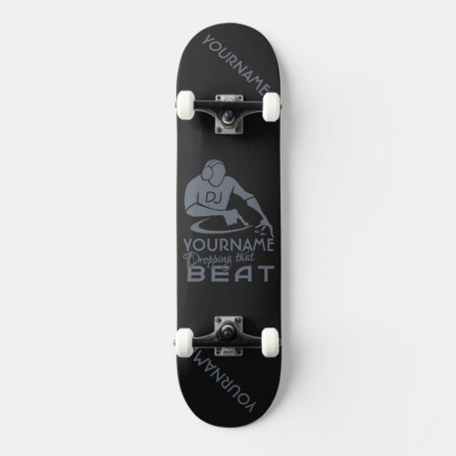 DJ custom skateboard