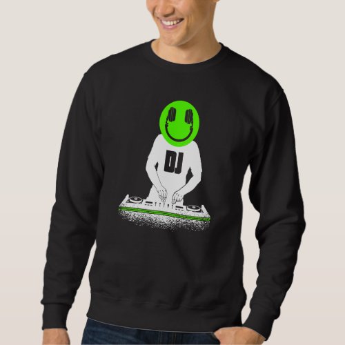 DJ Disc Jockey Smile 5 Sweatshirt