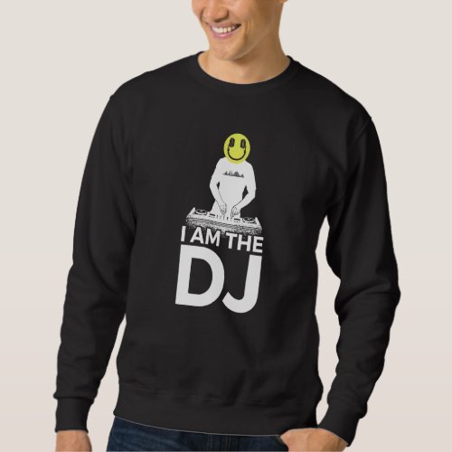 DJ Disc Jockey Smile   Sweatshirt