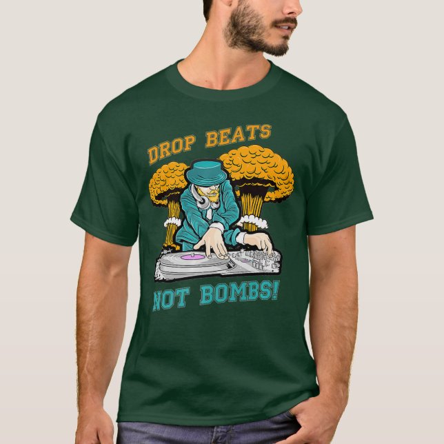 DJ drop Beats not Bombs Peace Music Club Party T-Shirt (Front)