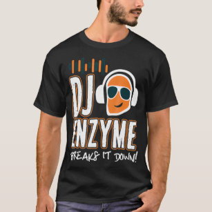 Dj Enzyme Breaks It Down Funny Humor  T-Shirt