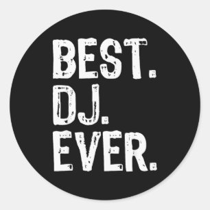 Dj Ever Funny Gift Christmas Classic Round Sticker
