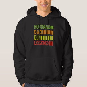 DJ Father s Day Husband Dad Dj Legend Music Dj Hoodie