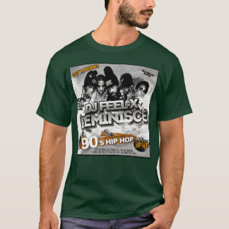 Dj Feel X Reminisce 90s Classic Hip Hop Dj Mi T-Shirt