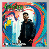 DJ Kor Muang - Fall In Love Again