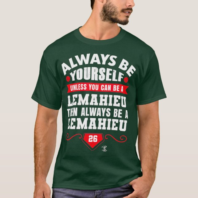 DJ LeMahieu Always be Yourself Gameday T-Shirt (Front)
