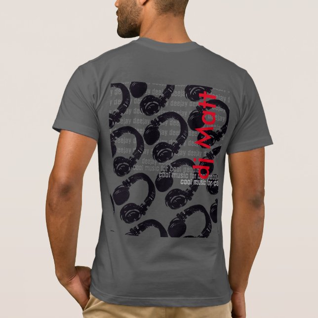 dj name, cool & stylish T-Shirt (Back)