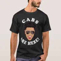 dj pauly d cabs are here t shirts gift for fans fo Zazzle