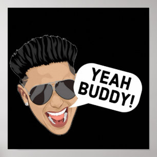 Dj pauly d yeah buddy poster