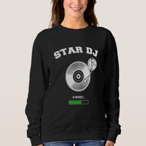 Dj Star Deejay Vinyl Turntable Headphones Party Di Sweatshirt