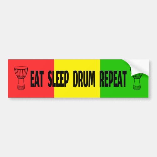 Djembe _ Eat Sleep Drum Repeat Bumper Sticker