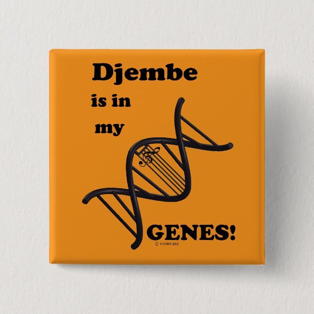 Djembe Is In My Genes Button (Front)