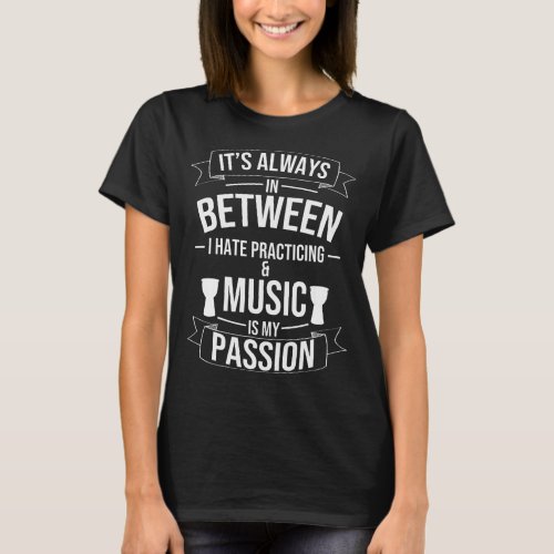 Djembe Player Marching Band Music Djembe T_Shirt