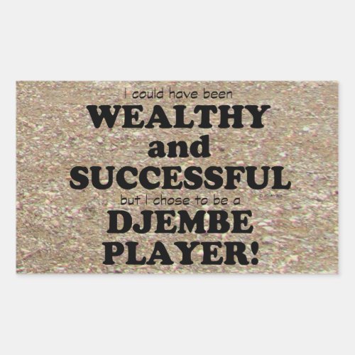 Djembe Wealthy  Successful Rectangular Sticker