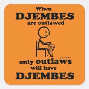 Djembes Outlawed Square Sticker