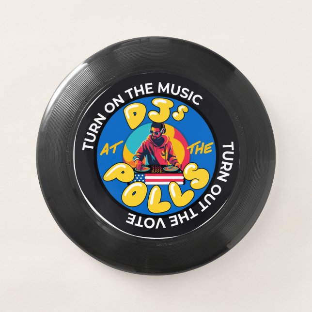 DJs at the Polls Frisbee (Front)