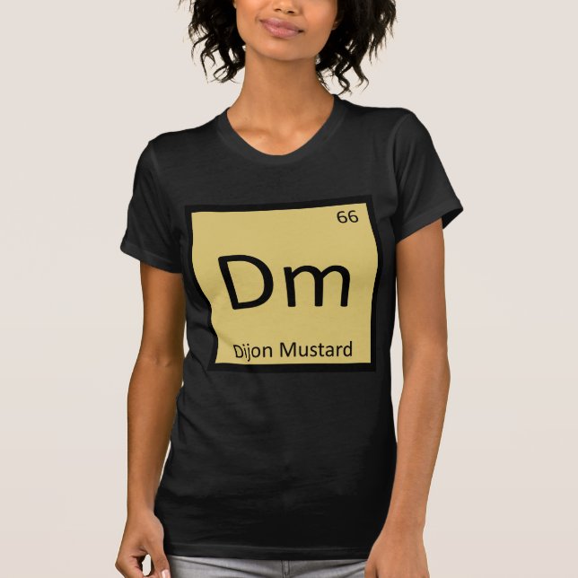 Dm - Dijon Mustard Chemistry Periodic Table Symbol T-Shirt (Front)