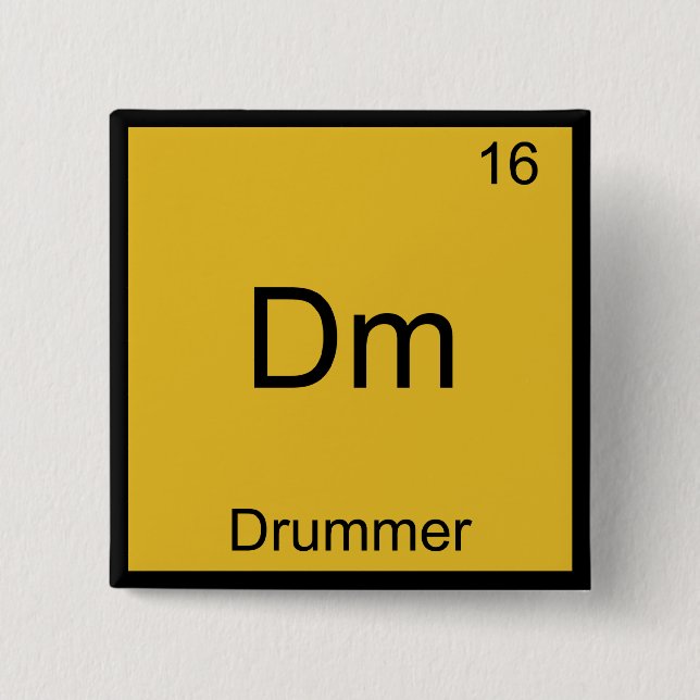 Dm - Drummer Funny Chemistry Element Symbol Tee Pinback Button (Front)