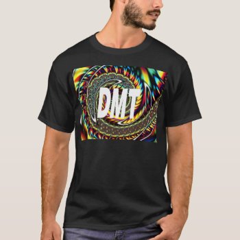 Dmt T-shirt by Angel86 at Zazzle