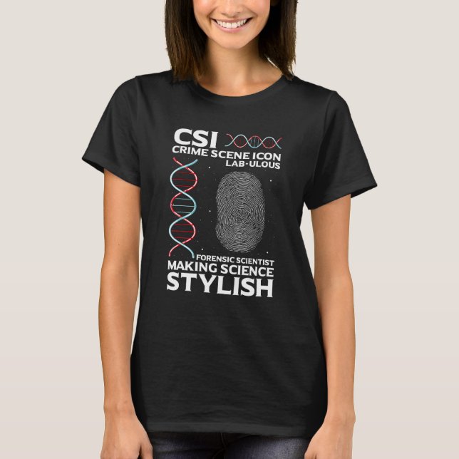 DNA Analysis Quote for Crime Lab and Coroner T-Shirt (Front)