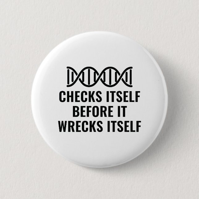 DNA Checks Itself Button (Front)