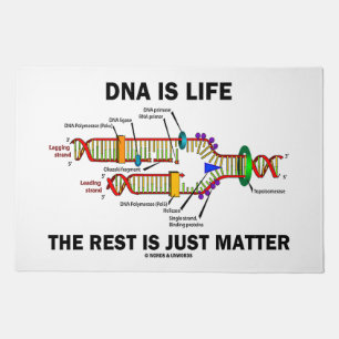 DNA Is Life The Rest Is Just Matter Biology Humor Doormat