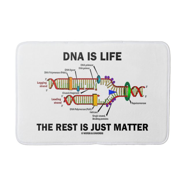 DNA Is Life The Rest Is Just Matter Humor Bath Mat (Front)