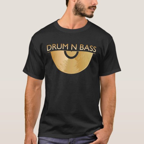 DNB Musik 190 bpm Vynil Plate Drum n Bass T_Shirt
