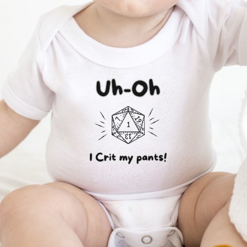 DnD Baby _ Uh_Oh I crit my pants Baby Bodysuit