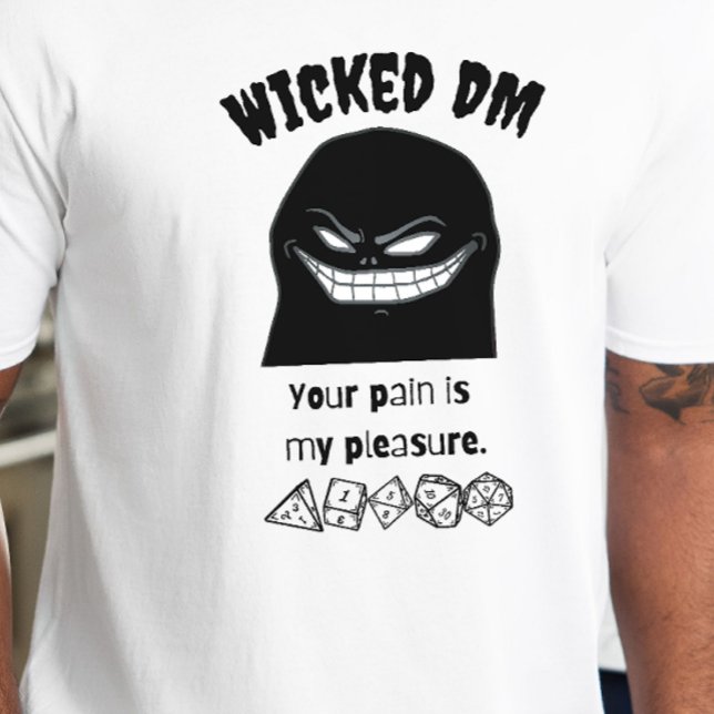 DnD Shirt - Wicked DM Your Pain Is My Pleasure (Creator Uploaded)