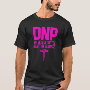 Dnp Doctor Of Nursing Practice Brain Rn Nurse 3 T-Shirt