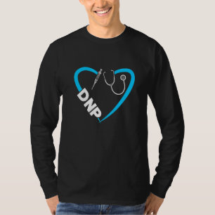 Dnp Doctor Of Nursing Practice Most Women Rn Nurse T-Shirt