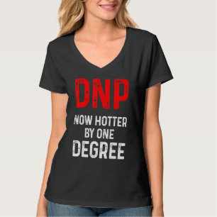 Dnp Doctor Of Nursing Practice Rn Nurse 14 T-Shirt