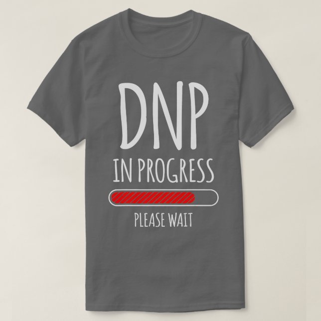 DNP Doctor of Nursing Practice RN Nurse (17)  T-Shirt (Design Front)
