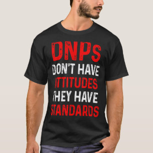 Dnp Doctor Of Nursing Practice Rn Nurse 1 T-Shirt
