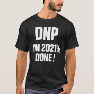 Dnp Doctor Of Nursing Practice Rn Nurse 4 T-Shirt