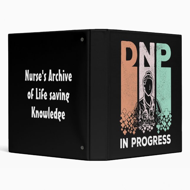 DNP In Progress - Nursing School & Training Saying 3 Ring Binder (Background)