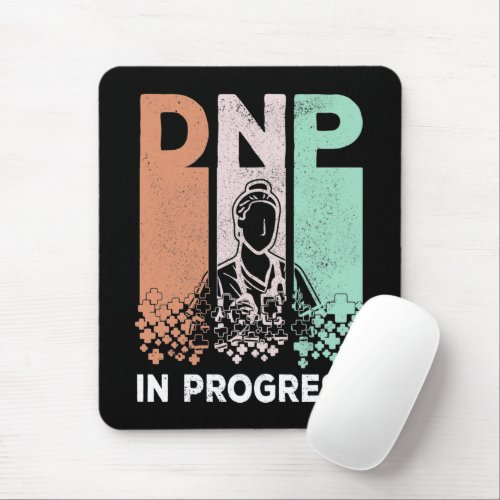 DNP In Progress _ Nursing School  Training Saying Mouse Pad