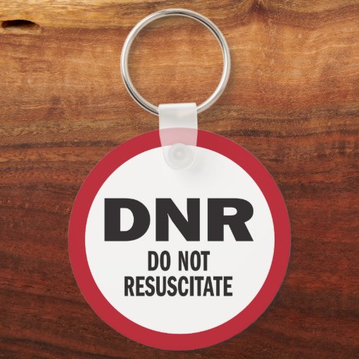 DNR Do Not Resuscitate medical Keychain Zazzle